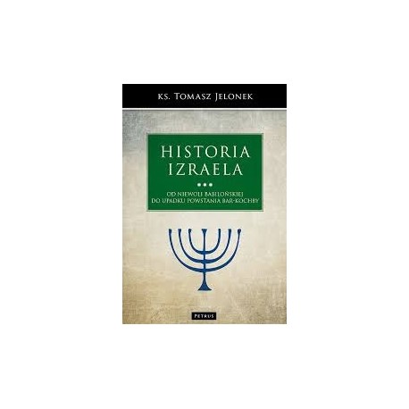 Historia Izraela T.3 Początki Izraela