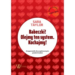 Babeczki! Olejmy ten system. Kochajmy!