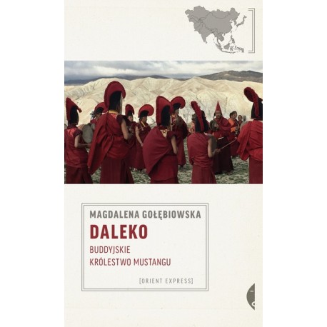 Daleko. Buddyjskie Królestwo Mustangu