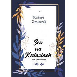 Sen na Kniaziach i inne historie osobiste