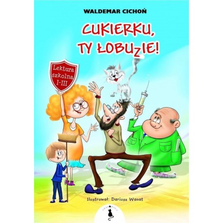 Cukierku, Ty łobuzie!
