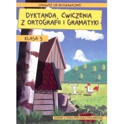 Dyktanda, ćwiczenia z ortografii i gramatyki kl..3