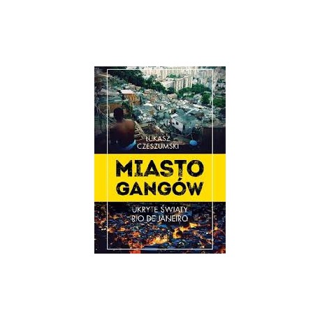 Miasto gangów