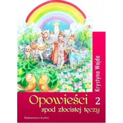Opowieści spod złocistej tęczy 2