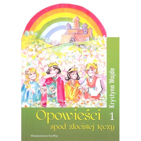 Opowieści spod złocistej tęczy