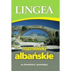Rozmówki albańskie ze słownikiem i gramatyką Wyd. 2