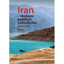 Iran śladami polskich uchodźców (kolor)