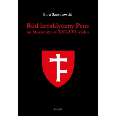 Ród heraldyczny Prus na Mazowszu w XIII-XIV wieku