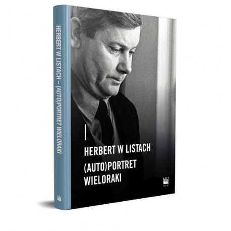 Herbert w listach - (auto)portret wieloraki