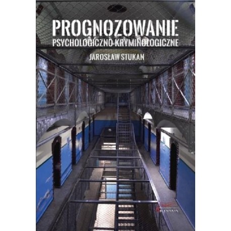 Prognozowanie psychologiczno-kryminologiczne