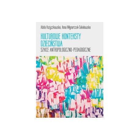 Kulturowe konteksty dzieciństwa