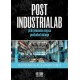 PostindustriaLab Praktykowanie miejsca postindustrialnego