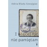 I więcej nic nie pamiętam