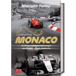 Monaco Kulisy najsłynniejszego wyścigu F1 na świecie