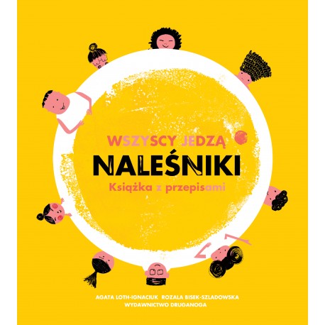 Wszyscy jedzą naleśniki. Książka z przepisami