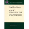 Miłość i gimnazjaliści. Praca z tekstem kulturowym na lekcjach języka polskiego