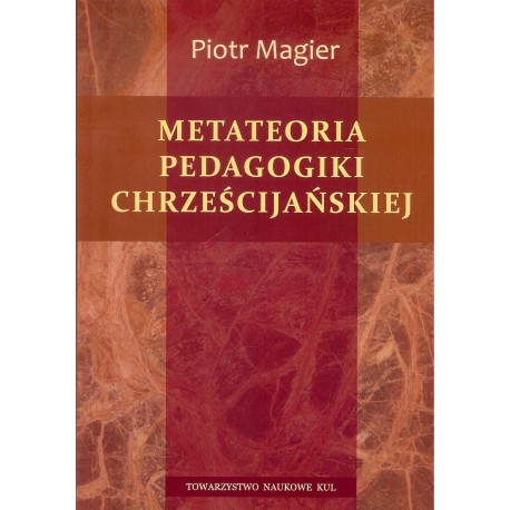 Metateoria pedagogiki chrześcijańskiej