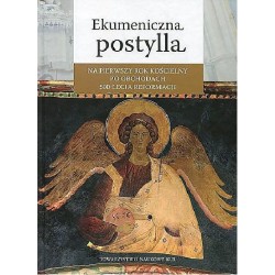 Ekumeniczna postylla na pierwszy rok koscielny po obchodach 500-lecia reformacji