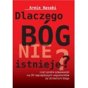 Dlaczego Bóg nie istnieje czyli proste odpowiedzi na 20 najczęstszych argumentów za istnieniem Boga