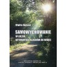 Samowychowanie w ujęciu wybranych autorów XX wieku