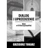 Dialog i uprzedzenie