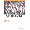 Bezpieczeństwo społeczne. Ewolucja, instytucje, zagrożenia