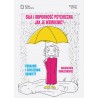 Siła i odporność psychiczna. Jak je wzmocnić? Poradnik i ćwiczebnik osobisty