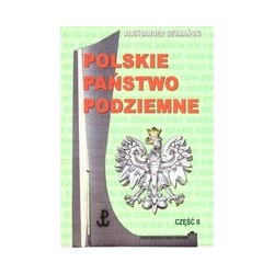 Polskie Państwo Podziemne Część II