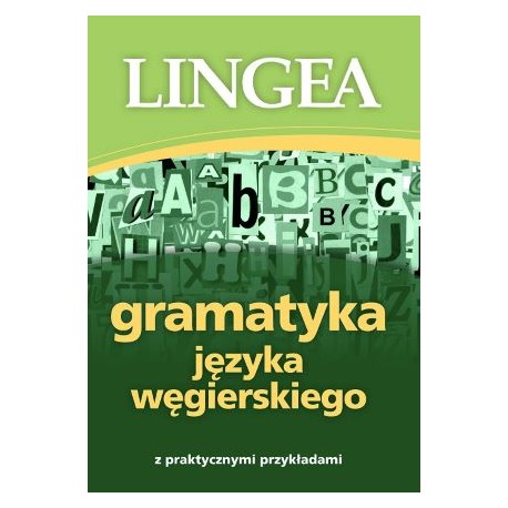 Gramatyka języka węgierskiego z praktycznymi przykładami
