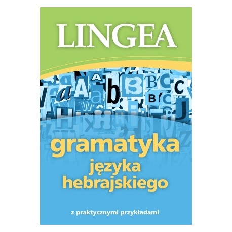 Gramatyka języka hebrajskiego z praktycznymi przykładami
