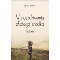 W poszukiwaniu złotego środka. Spotkania