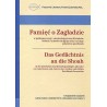 Pamięć o Zagładzie / Das Gedachtnis an die Shoah