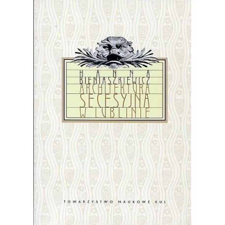 Architektura secesyjna w Lublinie