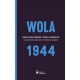 Wola 1944 Nierozliczona zbrodnia a pojęcie ludobójstwa