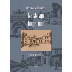 Na skraju Imperium i inne wspomnienia Wyd. V w tej edycji