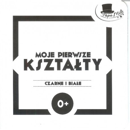 Moje pierwsze kształty Seria Czarne i Białe