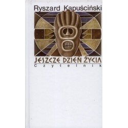Jeszcze dzień życia Wyd. XII