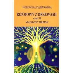 Rozmowy z drzewami cz.2 Mądrość drzew