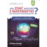 Jak zdać maturę z matematyki na poziomie rozszerzonym. Arkusze maturalne NW