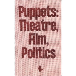 Puppets: Theatre, Film, Politics