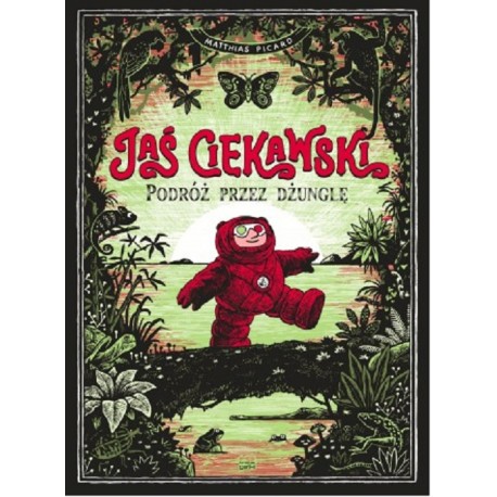 Jaś Ciekawski. Podróż przez dżunglę