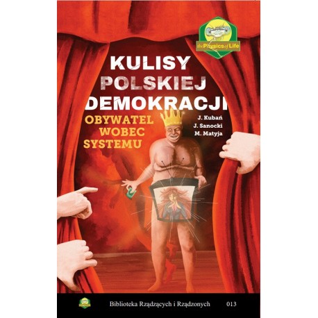 Kulisy polskiej demokracji. Obywatel wobec systemu