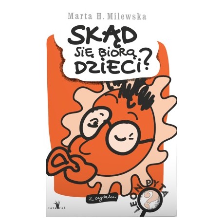 Skąd się biorą dzieci?