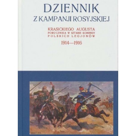 Dziennik z kampanji rosyjskiej Krasickiego Augusta 1914-1916 Tom 2