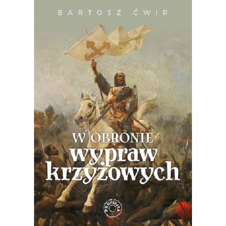 W obronie wypraw krzyżowych