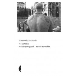 Via Carpatia. Podróże po Wegrzech