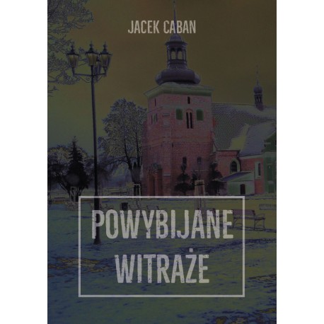 Powybijane witraże