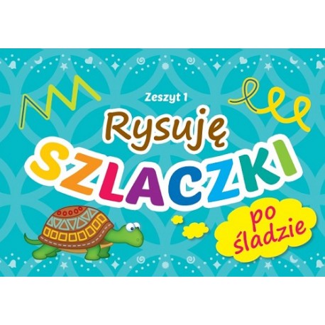 Rysuję szlaczki Zeszyt 1 Wyd. 2