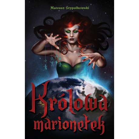Królowa marionetek Mateusz Stypułkowski motyleksiazkowe.pl