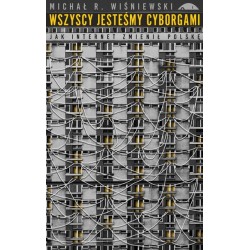 Wszyscy jesteśmy cyborgami